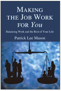 Making the Job Work for You - The Book